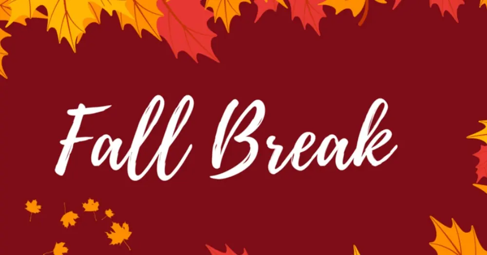 Fall Break graphic with autumn leaves on a deep red background